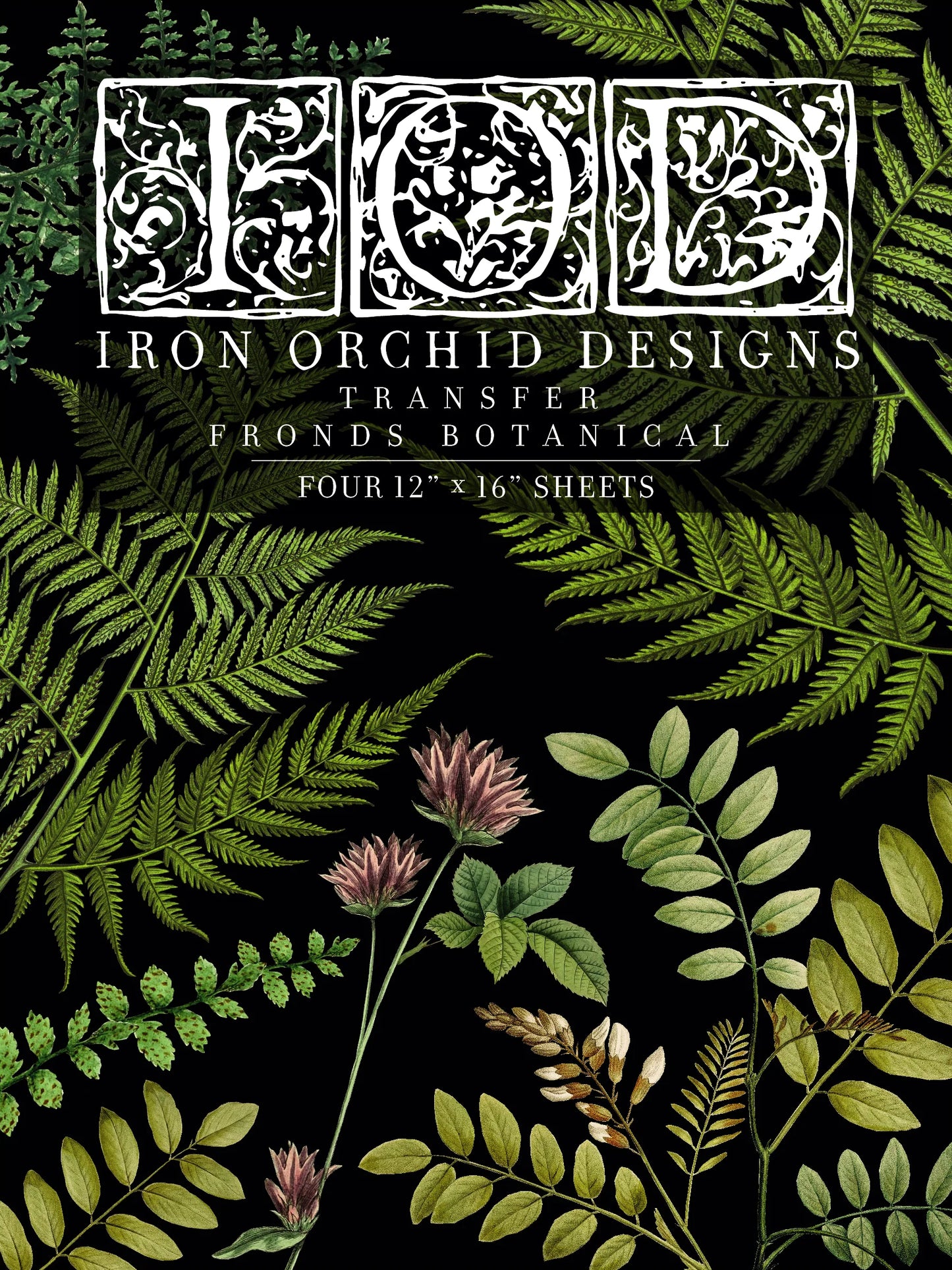 Iron Orchid Designs transfer fronds botanical package with green leaves and flowers on a black background.