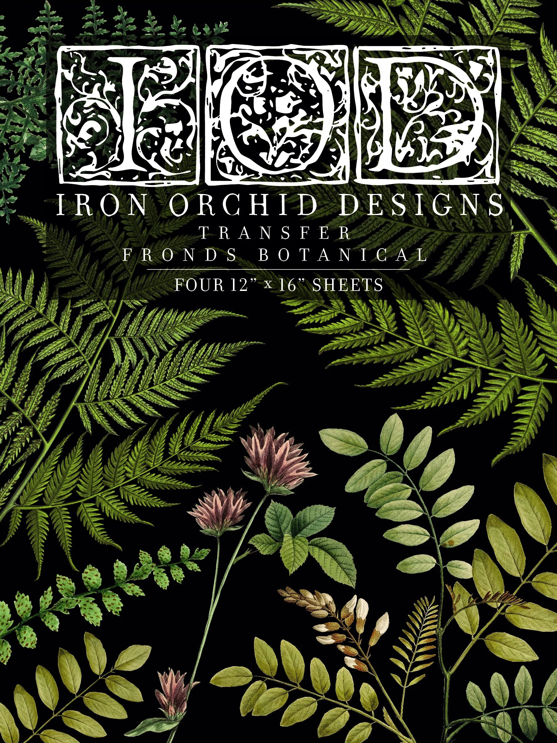 Iron Orchid Designs transfer fronds botanical package with green leaves and flowers on a black background.
