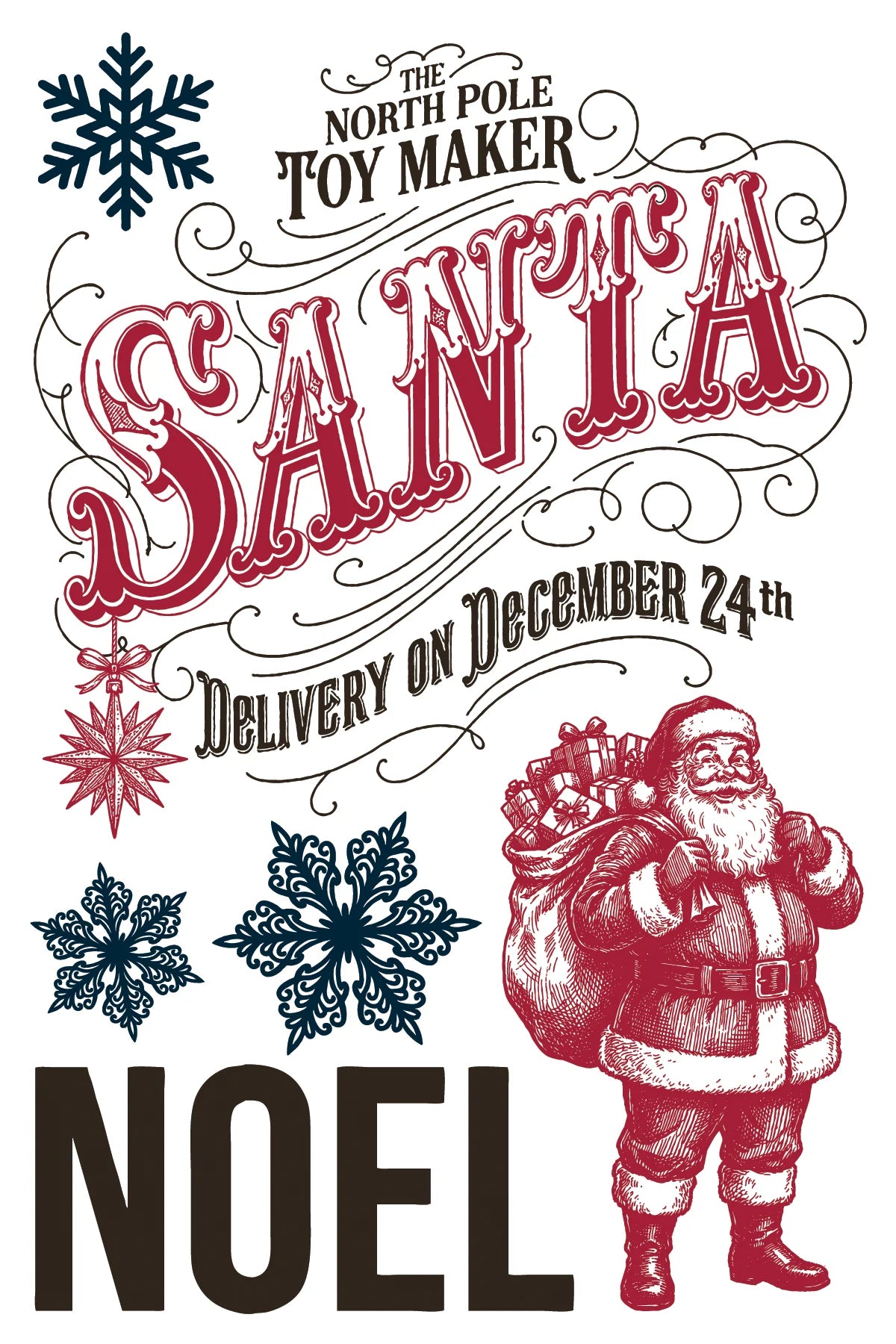 A festive Paint Inlay design featuring the text 'The North Pole Toy Maker Santa Delivery on December 24th NOEL' in red and black typography, decorated with dark blue snowflakes and an illustration of Santa Claus carrying a sack of toys on a white background.